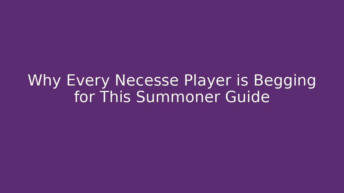 Why Every Necesse Player is Begging for This Summoner Guide