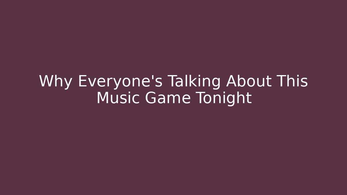 Why Everyone's Talking About This Music Game Tonight - Critter Realm