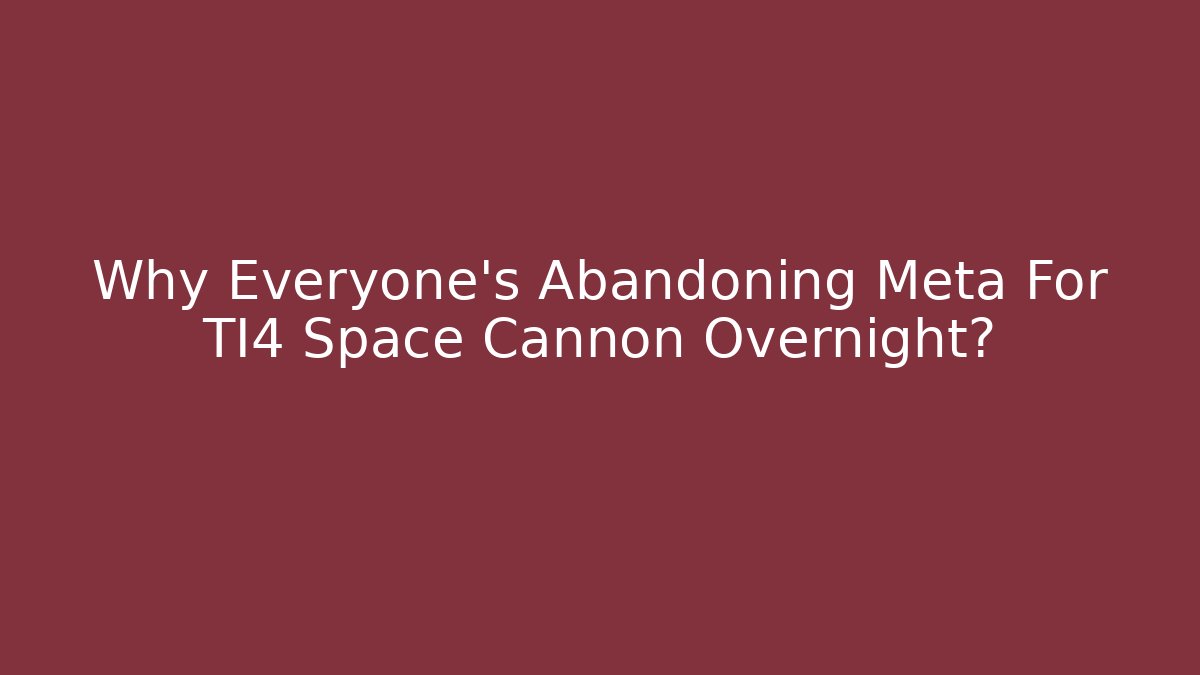 Why Everyone’s Abandoning Meta For TI4 Space Cannon Overnight?