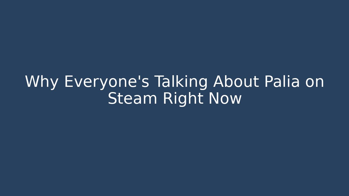 Why Everyone’s Talking About Palia on Steam Right Now