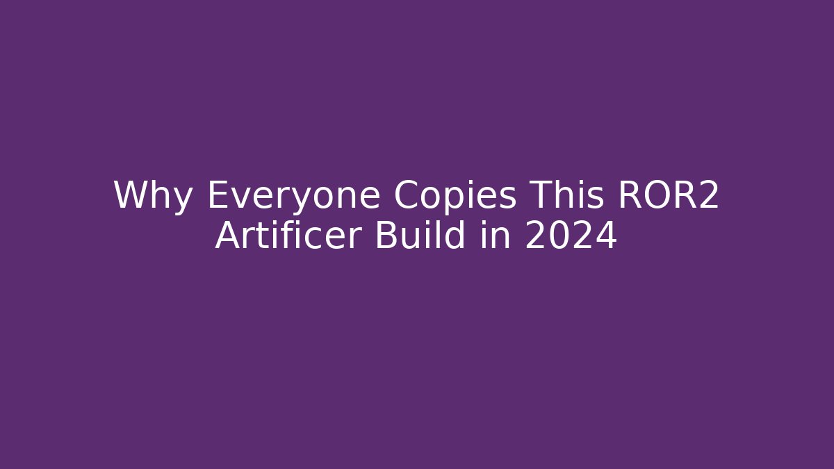 Why Everyone Copies This ROR2 Artificer Build in 2024