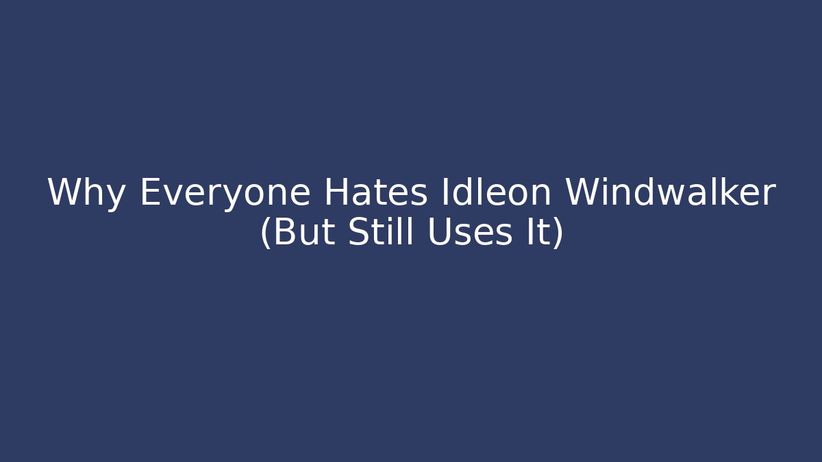 Why Everyone Hates Idleon Windwalker (But Still Uses It)