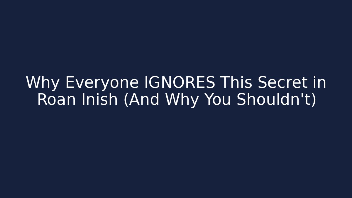 Why Everyone IGNORES This Secret in Roan Inish (And Why You Shouldn't)