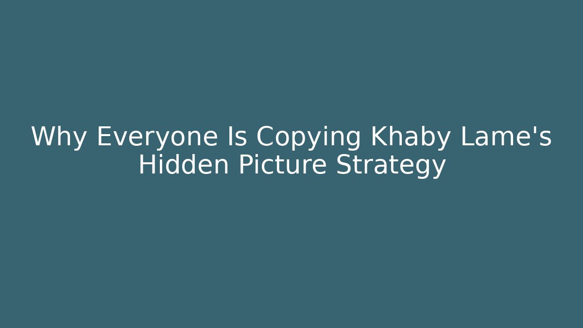 Why Everyone Is Copying Khaby Lame's Hidden Picture Strategy