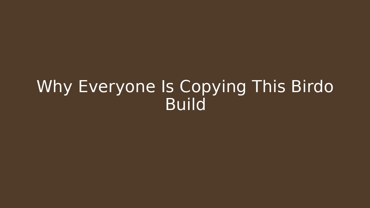 Why Everyone Is Copying This Birdo Build