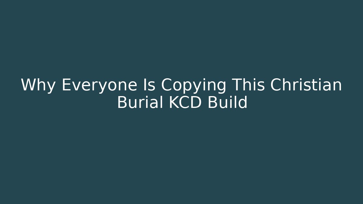 Why Everyone Is Copying This Christian Burial KCD Build