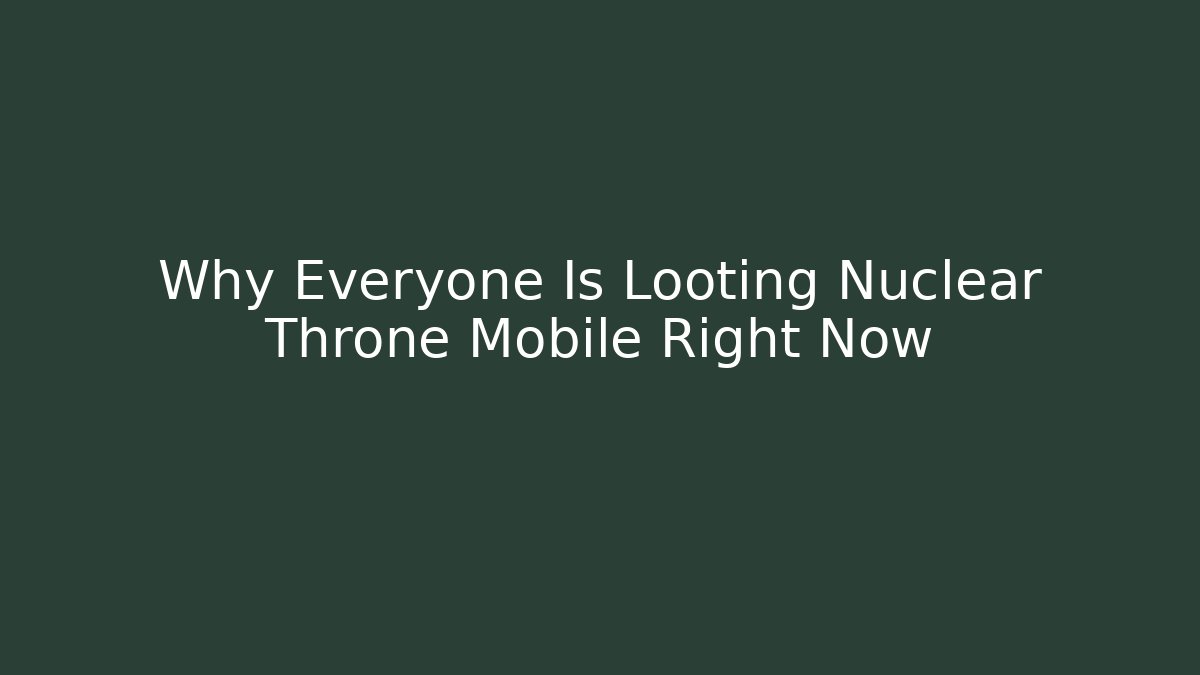 Why Everyone Is Looting Nuclear Throne Mobile Right Now