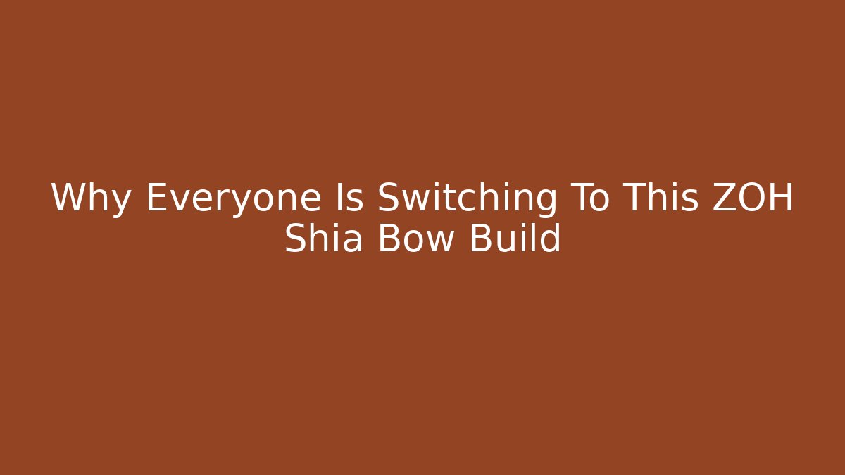 Why Everyone Is Switching To This ZOH Shia Bow Build