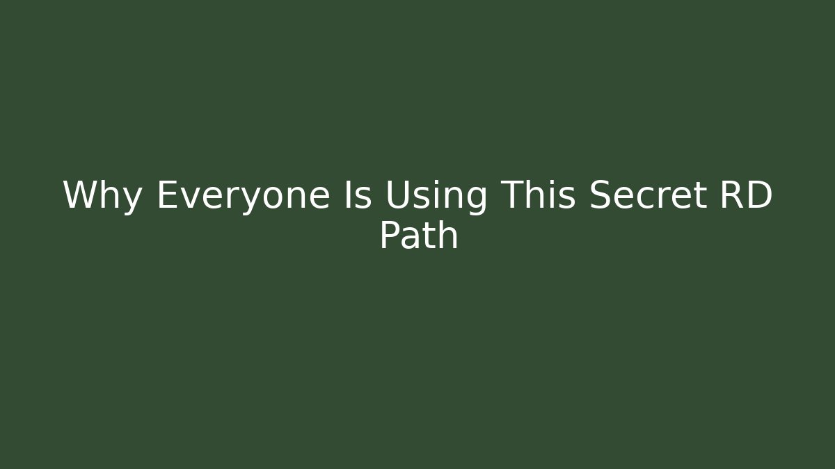 Why Everyone Is Using This Secret RD Path