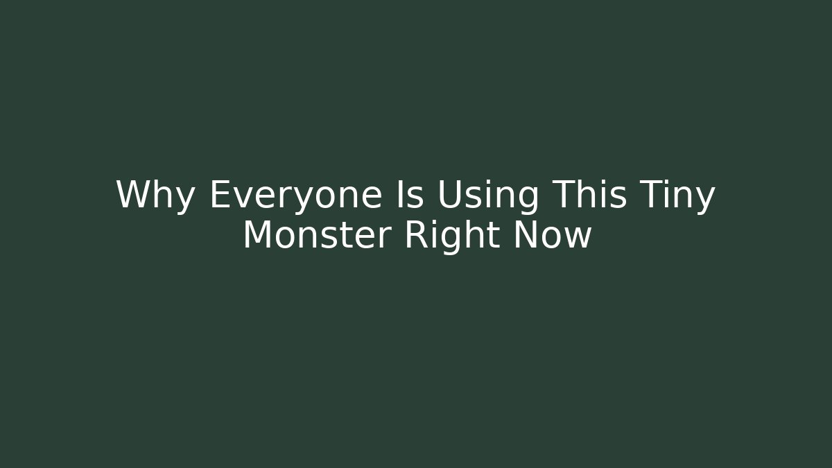 Why Everyone Is Using This Tiny Monster Right Now - Critter Realm