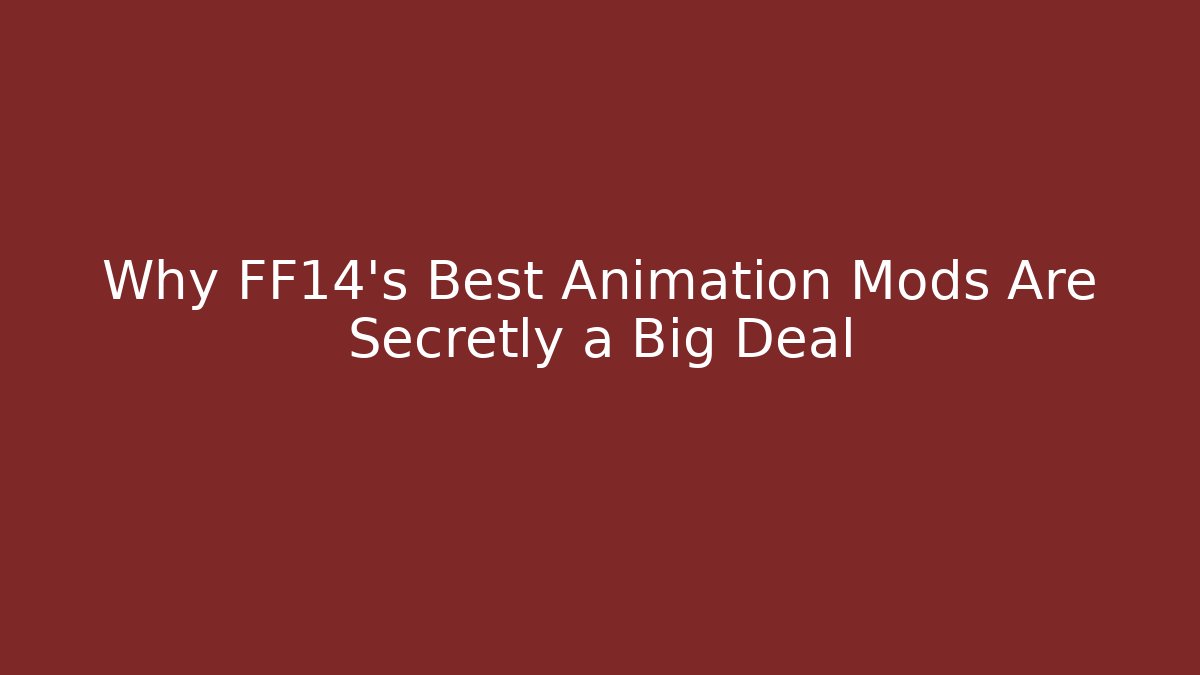 Why FF14's Best Animation Mods Are Secretly a Big Deal