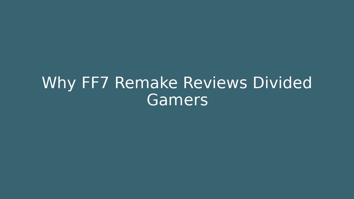 Why FF7 Remake Reviews Divided Gamers