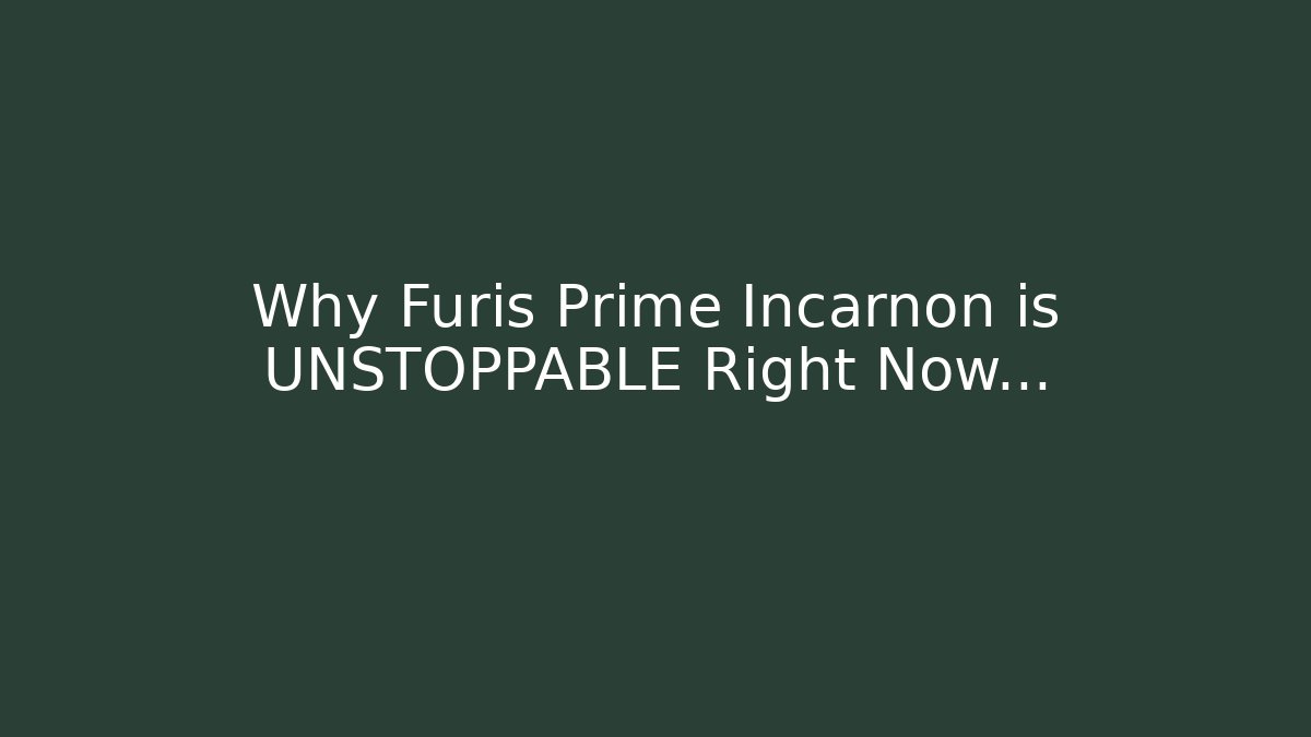 Why Furis Prime Incarnon is UNSTOPPABLE Right Now... - Critter Realm