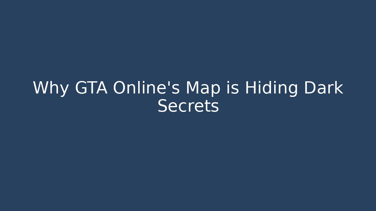Why GTA Online's Map is Hiding Dark Secrets - Critter Realm