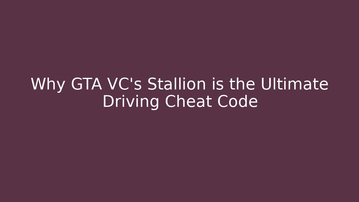 Why GTA VC's Stallion is the Ultimate Driving Cheat Code - Critter Realm