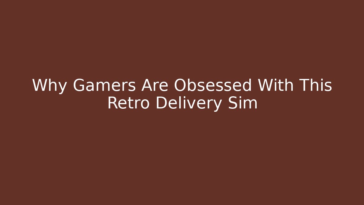 Why Gamers Are Obsessed With This Retro Delivery Sim - Critter Realm