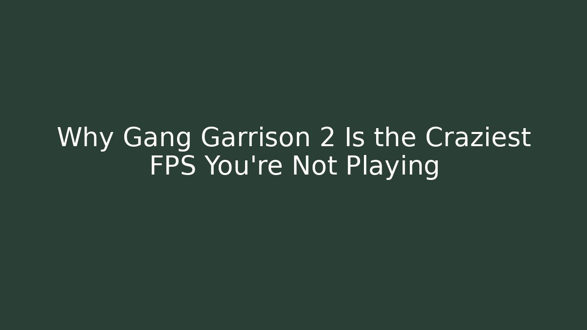 Why Gang Garrison 2 Is the Craziest FPS You’re Not Playing