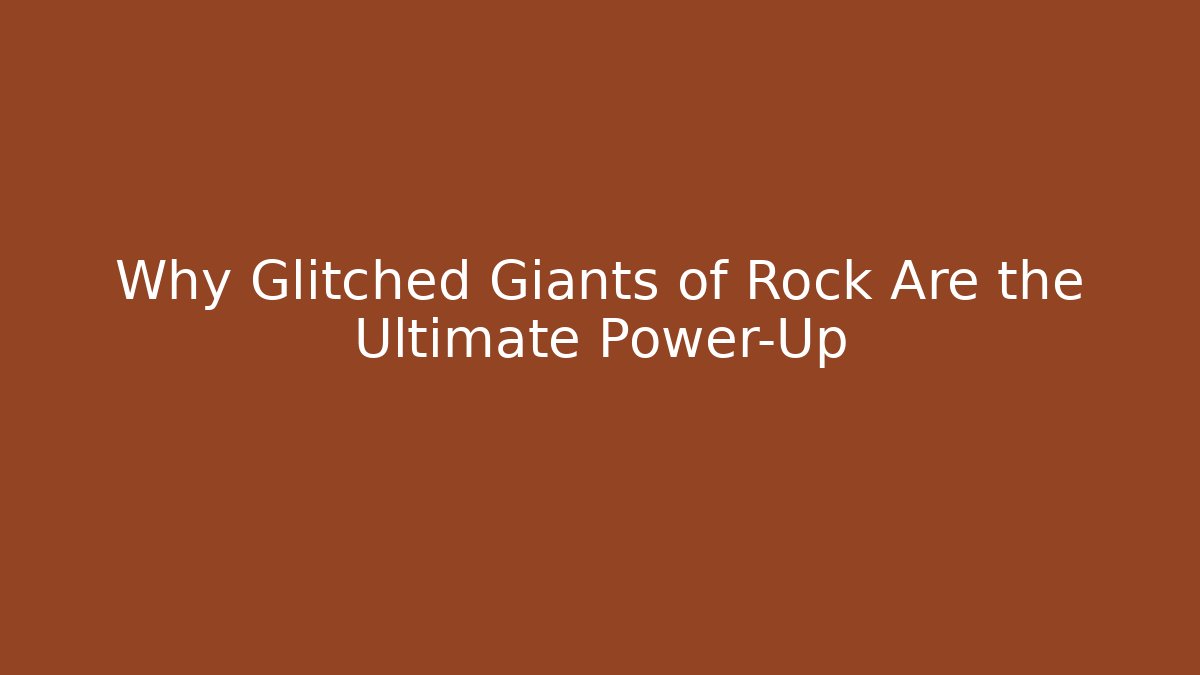 Why Glitched Giants of Rock Are the Ultimate Power-Up - Critter Realm