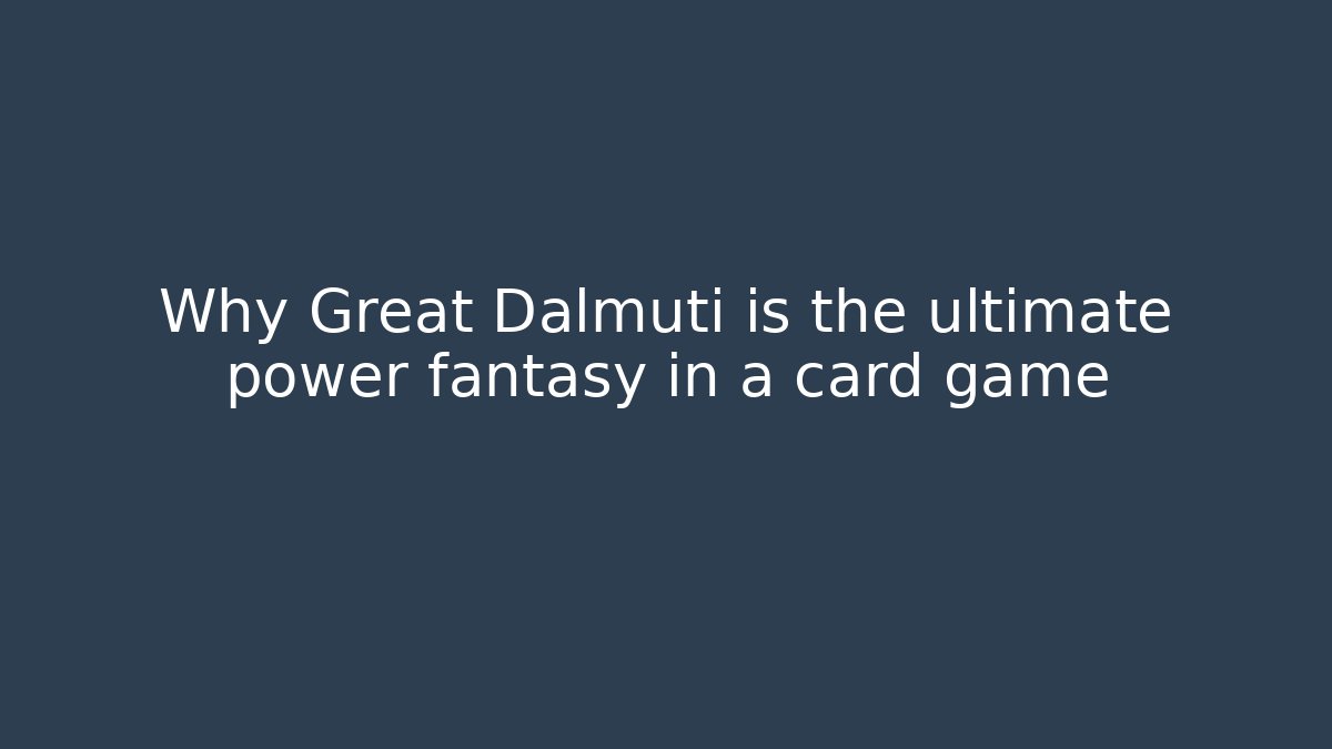 Why Great Dalmuti is the ultimate power fantasy in a card game - Critter Realm