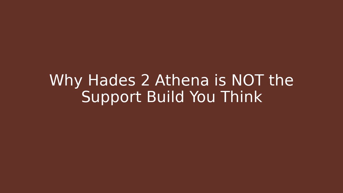Why Hades 2 Athena is NOT the Support Build You Think