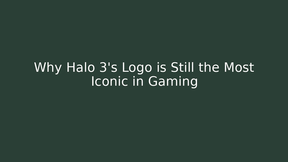 Why Halo 3's Logo is Still the Most Iconic in Gaming