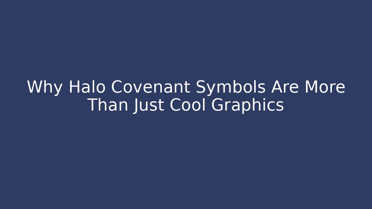 Why Halo Covenant Symbols Are More Than Just Cool Graphics