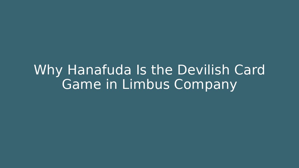 Why Hanafuda Is the Devilish Card Game in Limbus Company