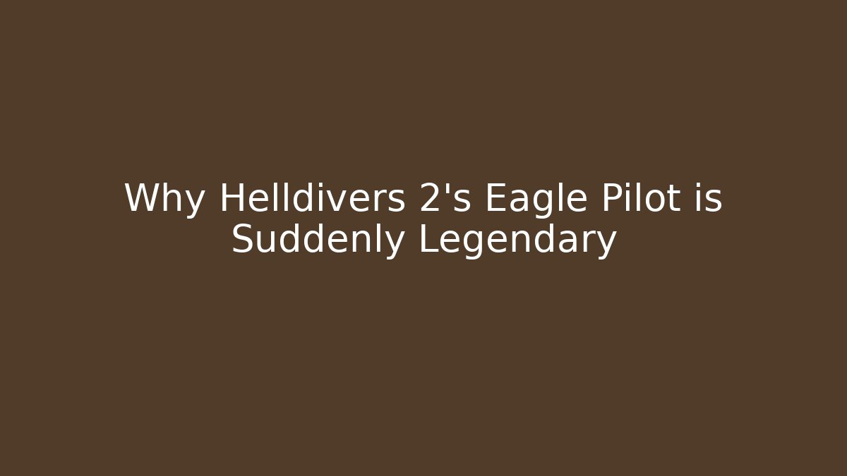 Why Helldivers 2's Eagle Pilot is Suddenly Legendary