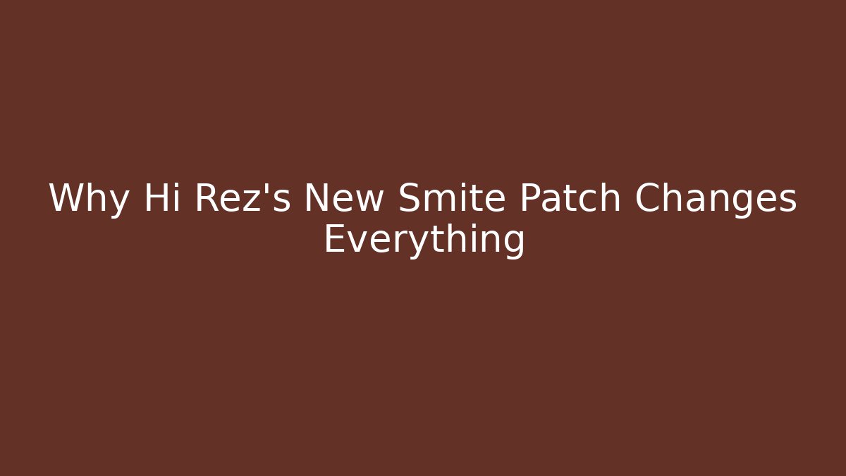 Why Hi Rez’s New Smite Patch Changes Everything - Critter Realm