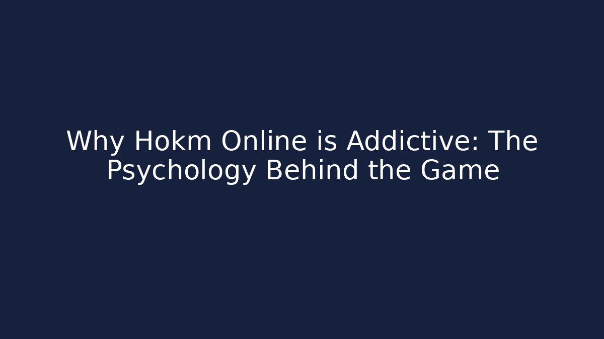 Why Hokm Online is Addictive: The Psychology Behind the Game