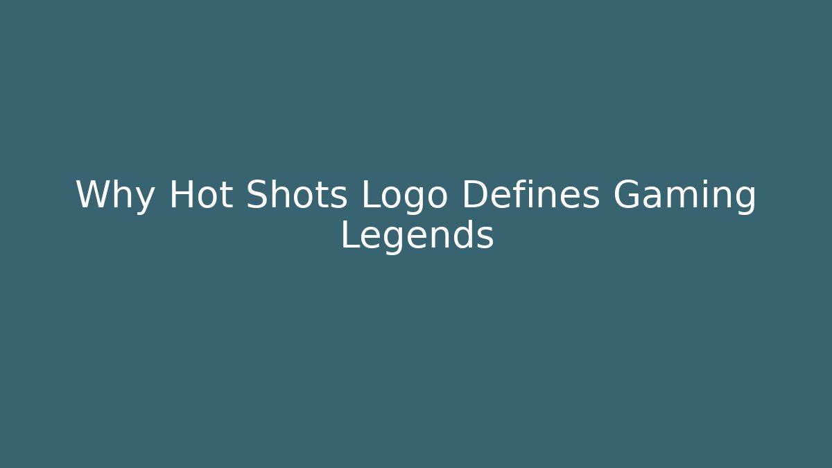 Why Hot Shots Logo Defines Gaming Legends