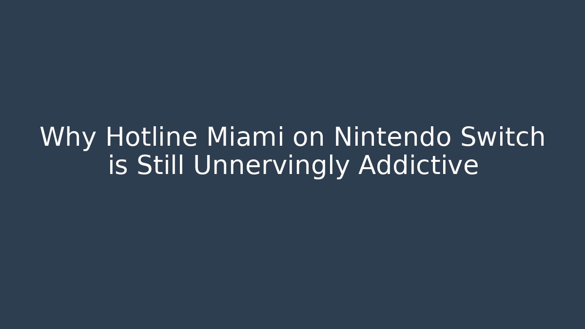 Why Hotline Miami on Nintendo Switch is Still Unnervingly Addictive - Critter Realm