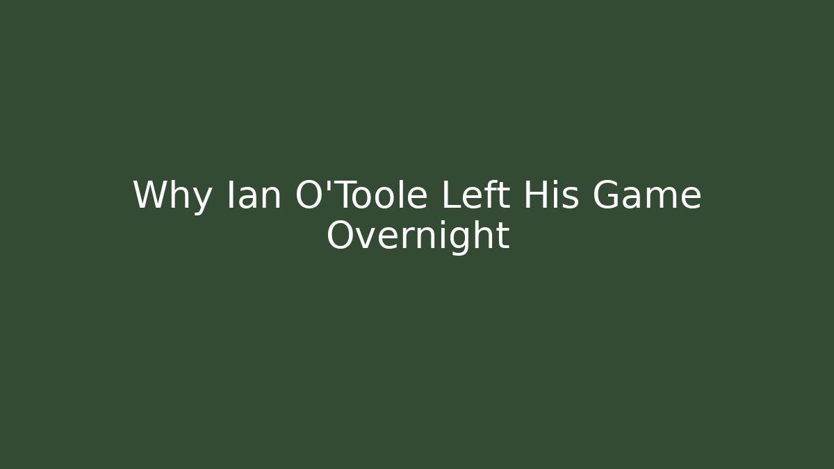 Why Ian O'Toole Left His Game Overnight - Critter Realm