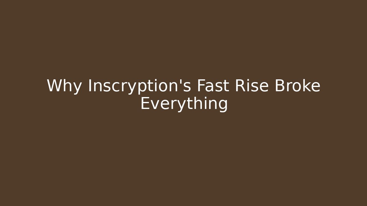 Why Inscryption's Fast Rise Broke Everything