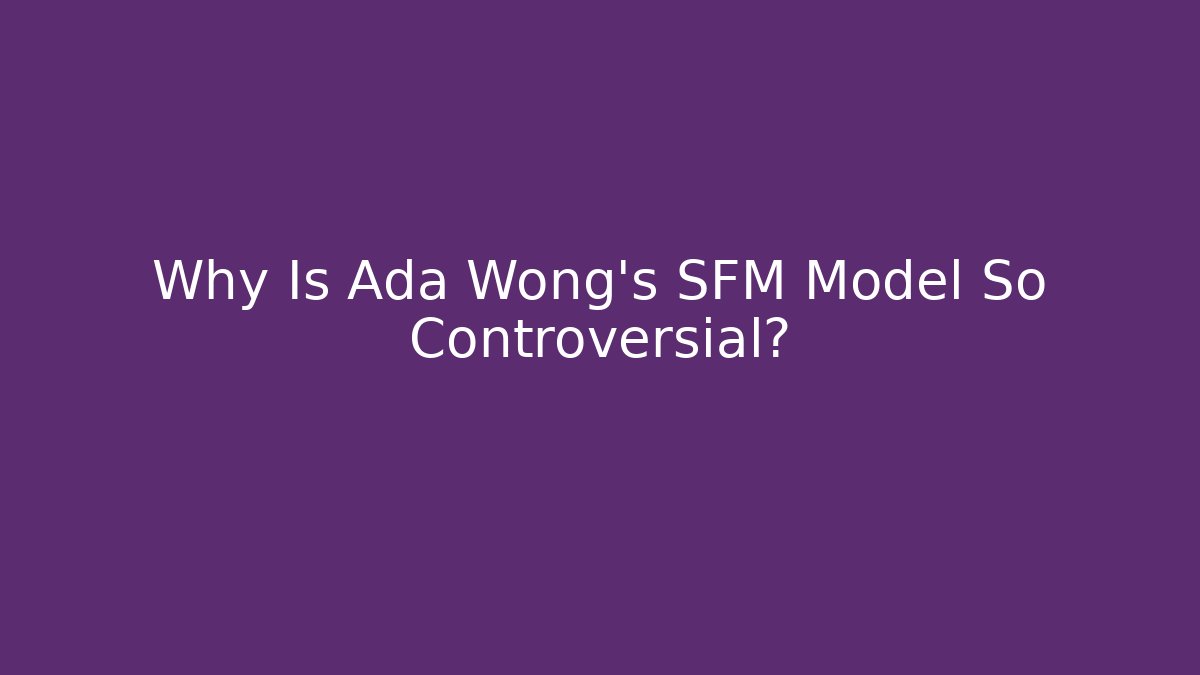 Why Is Ada Wong's SFM Model So Controversial?
