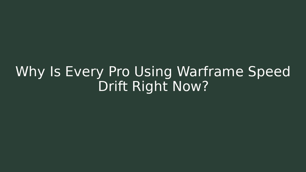 Why Is Every Pro Using Warframe Speed Drift Right Now?