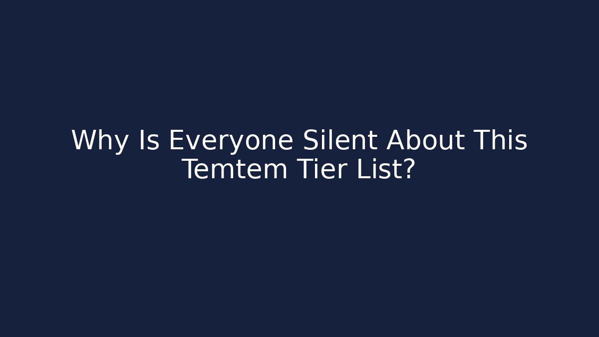 Why Is Everyone Silent About This Temtem Tier List? - Critter Realm