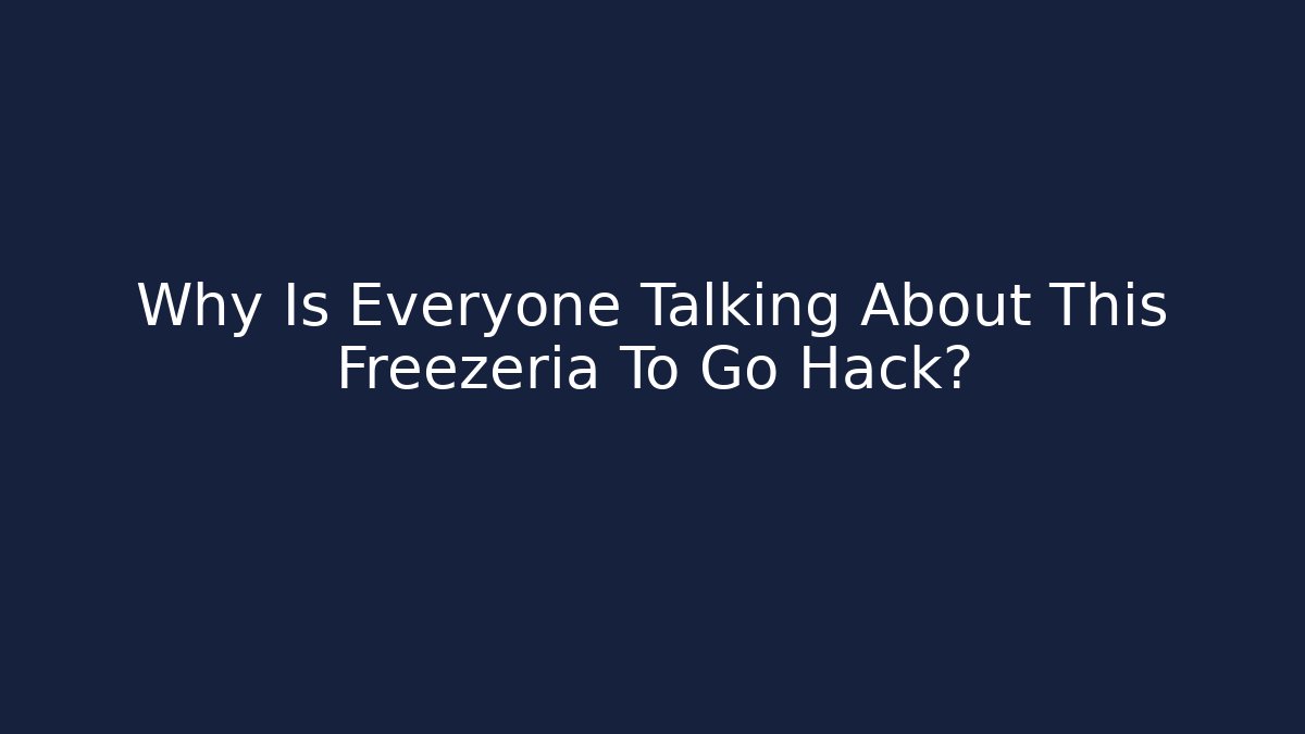 Why Is Everyone Talking About This Freezeria To Go Hack? - Critter Realm