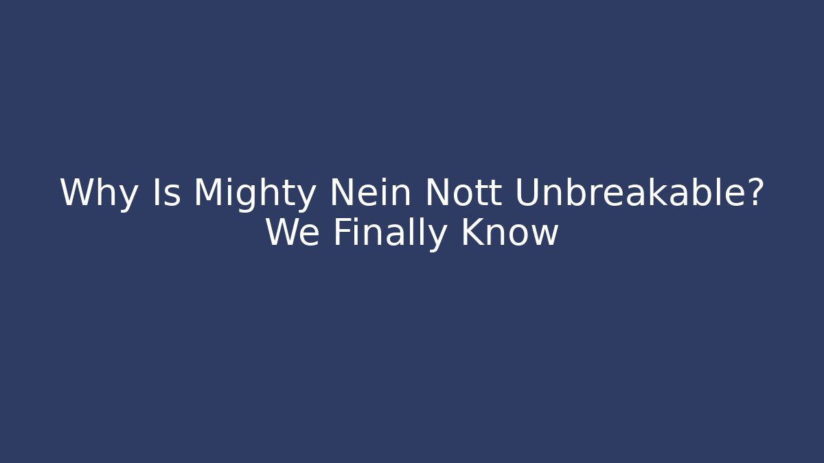 Why Is Mighty Nein Nott Unbreakable? We Finally Know