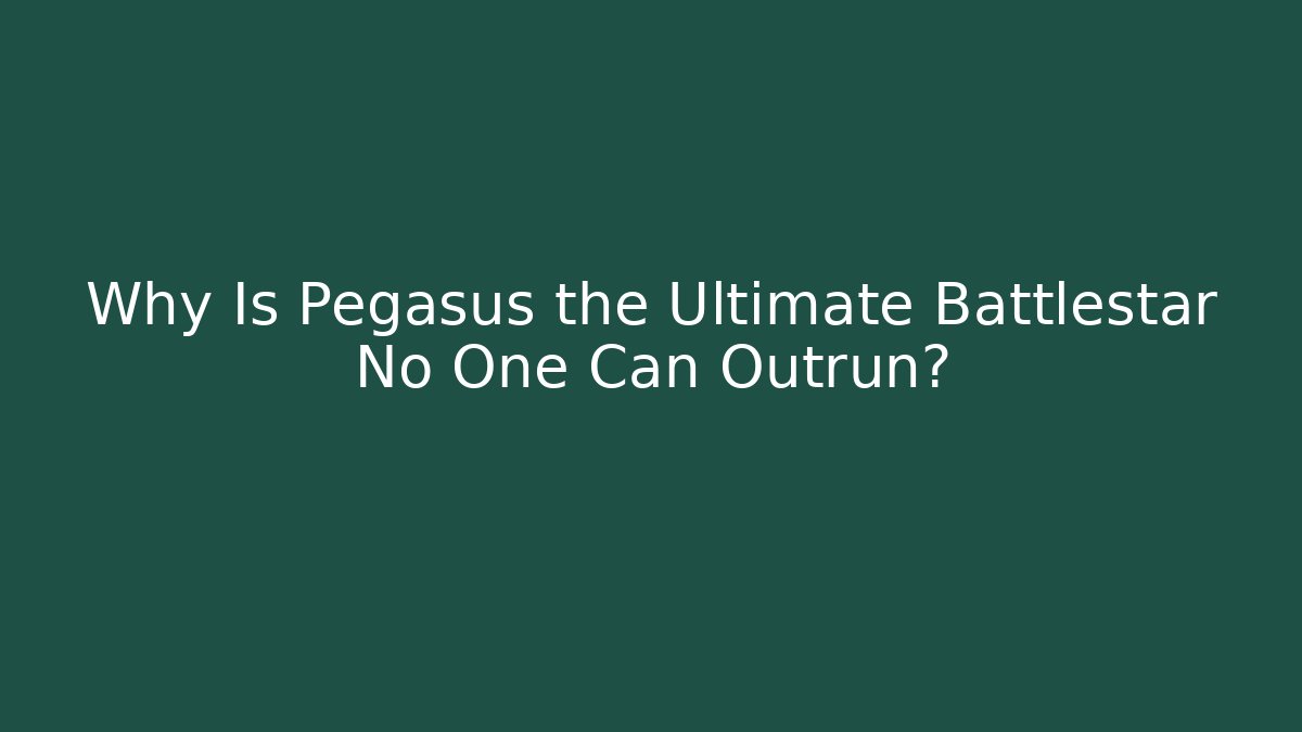 Why Is Pegasus the Ultimate Battlestar No One Can Outrun?