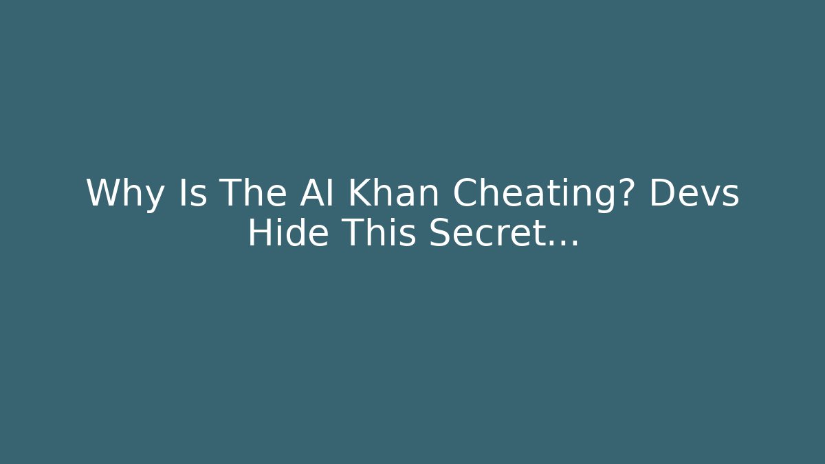 Why Is The AI Khan Cheating? Devs Hide This Secret… - Critter Realm