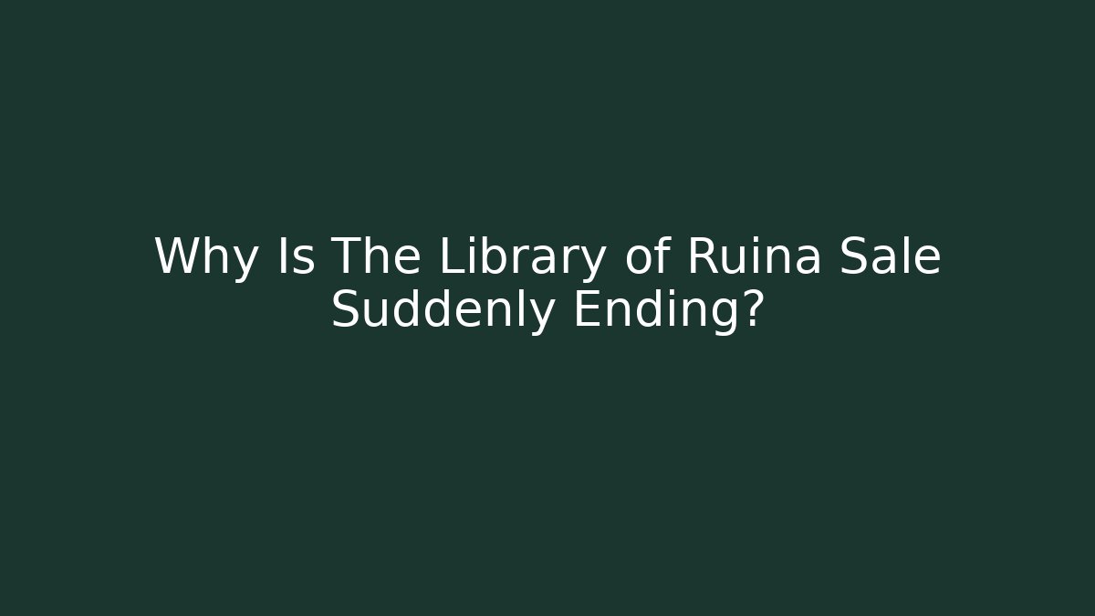Why Is The Library of Ruina Sale Suddenly Ending?