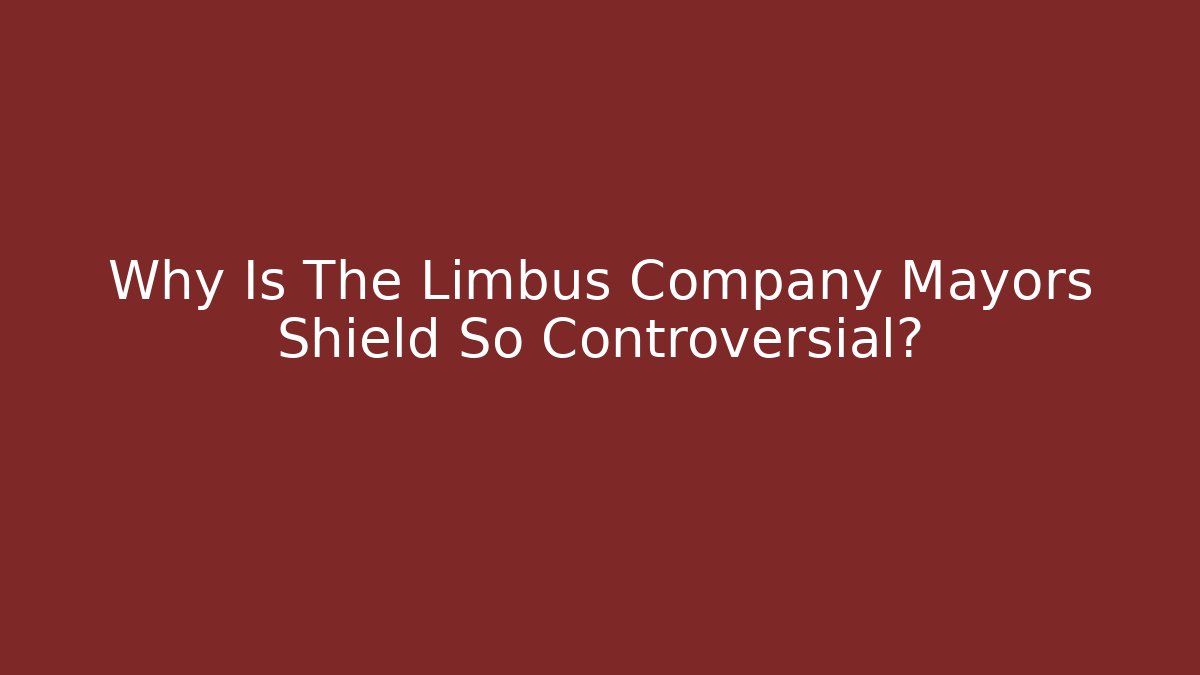 Why Is The Limbus Company Mayors Shield So Controversial?