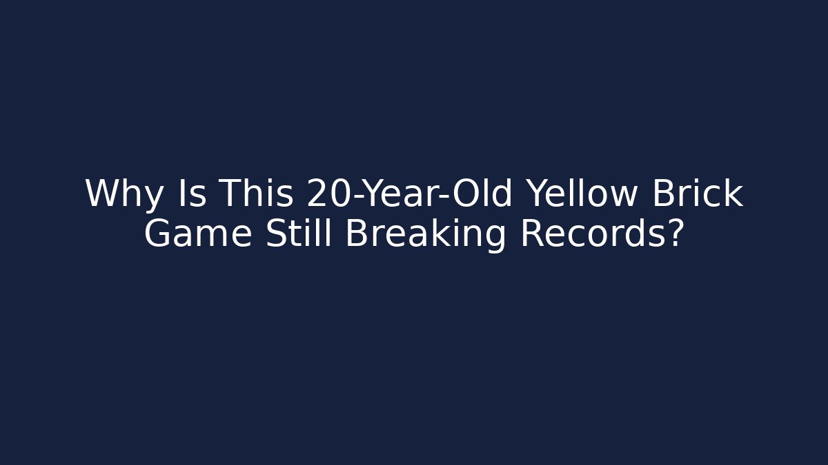 Why Is This 20-Year-Old Yellow Brick Game Still Breaking Records?