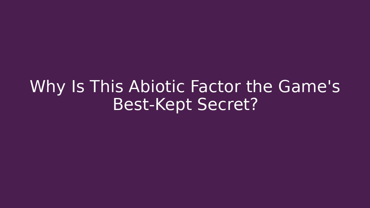 Why Is This Abiotic Factor the Game's Best-Kept Secret?