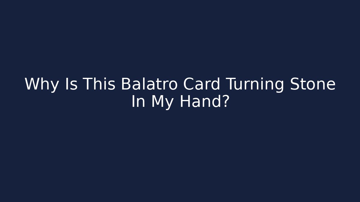 Why Is This Balatro Card Turning Stone In My Hand?