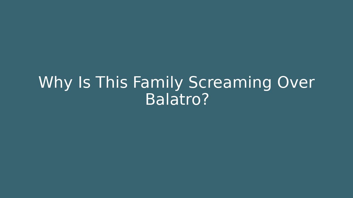 Why Is This Family Screaming Over Balatro?