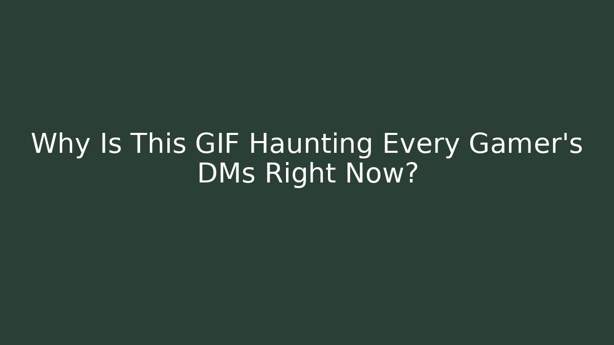 Why Is This GIF Haunting Every Gamer's DMs Right Now? - Critter Realm