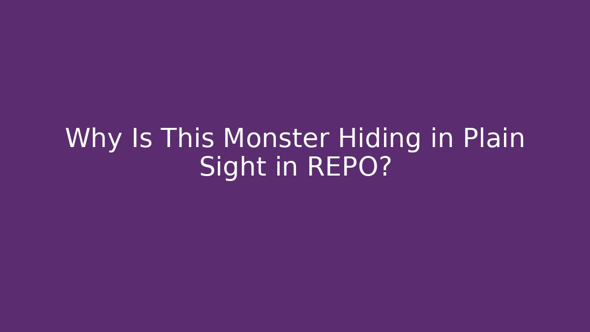 Why Is This Monster Hiding in Plain Sight in REPO? - Critter Realm