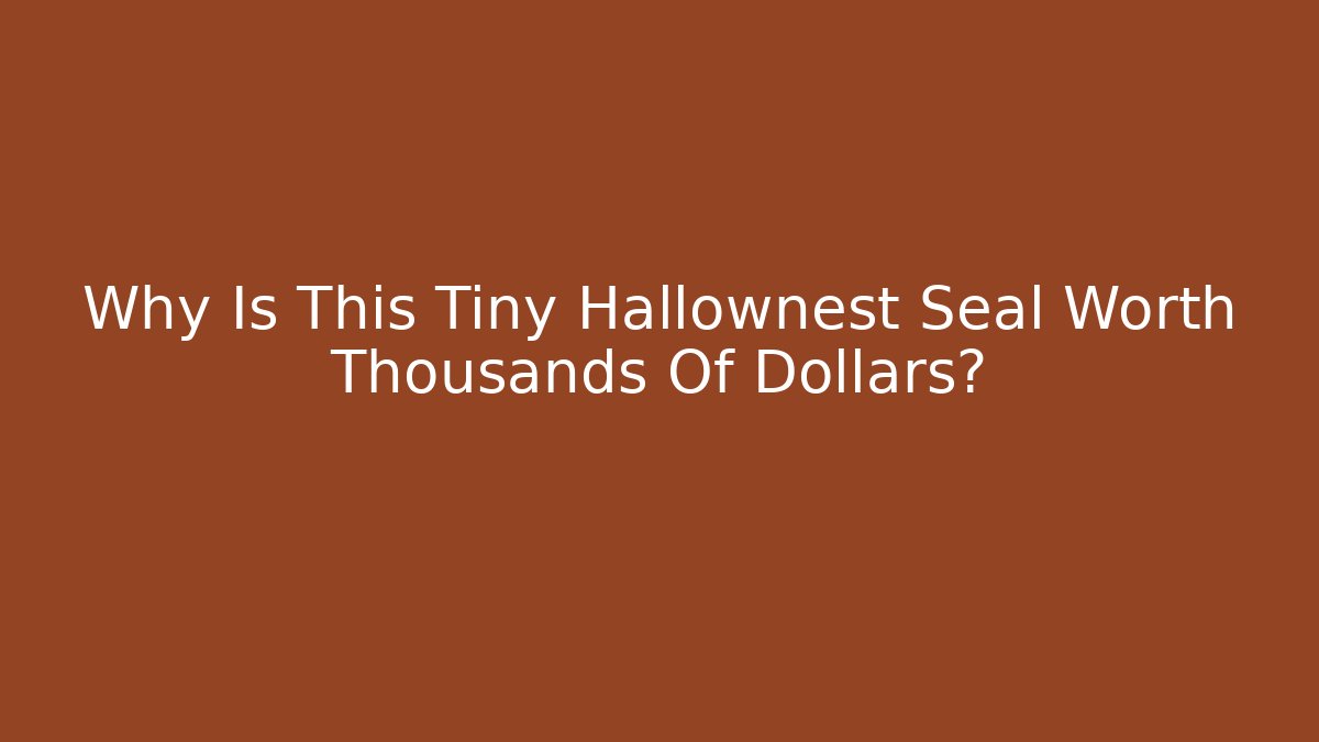 Why Is This Tiny Hallownest Seal Worth Thousands Of Dollars?